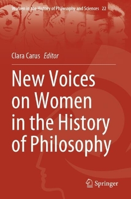 New Voices on Women in the History of Philosophy - 