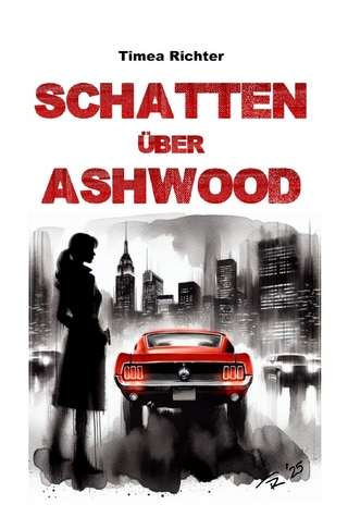 Mia Sanchez / Schatten über Ashwood