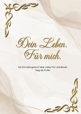 Dein Leben. F&uuml;r mich. - Alice Swan
