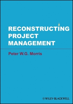 Reconstructing Project Management - PWG Morris