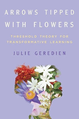 Arrows Tipped with Flowers - Julie Geredien