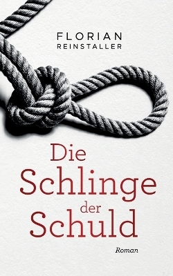 Die Schlinge der Schuld