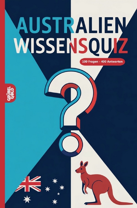 Australien Wissensquiz - Gr&uuml;belgold R&auml;tselhefte
