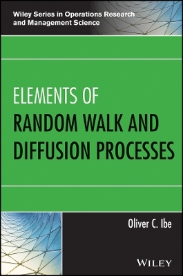 Elements of Random Walk and Diffusion Processes - OC Ibe