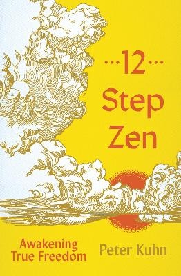 12-Step Zen - Peter Kuhn