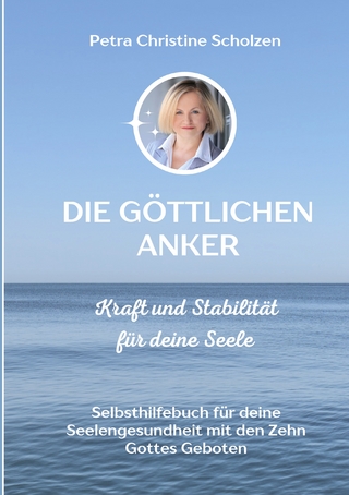 Die göttlichen Anker Kraft und Stabilität für deine Seele