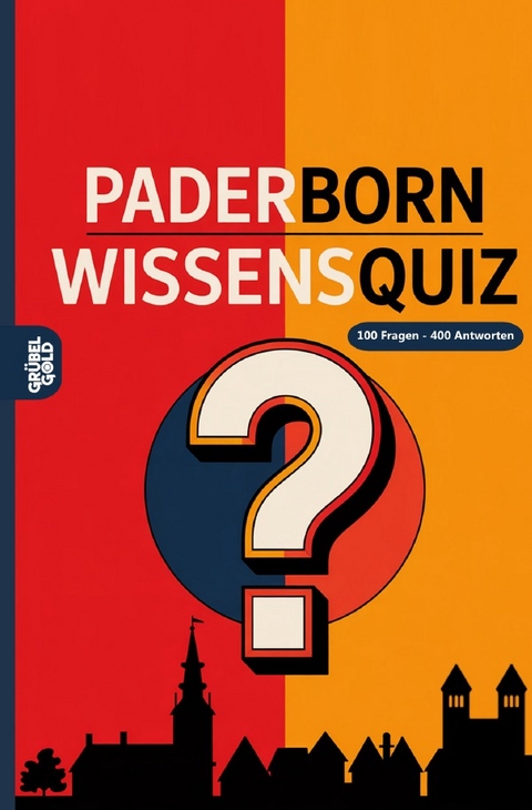 Paderborn Wissensquiz - Gr&uuml;belgold R&auml;tselhefte