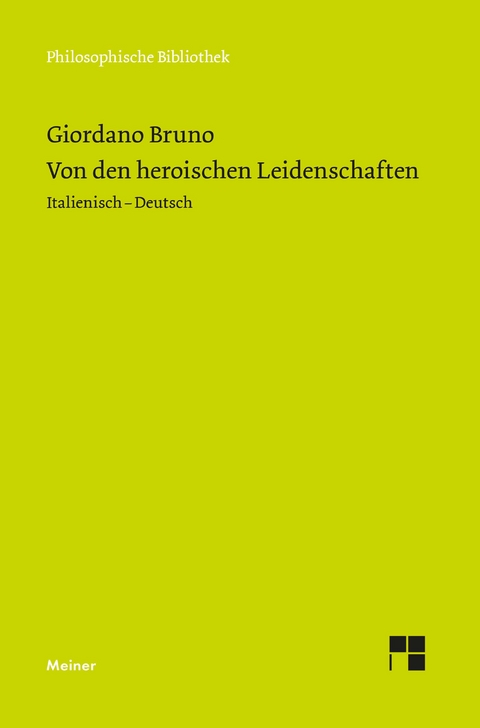Von den heroischen Leidenschaften - Giordano Bruno