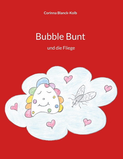 Bubble Bunt - Corinna Blanck-Kolb