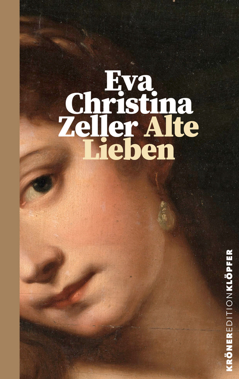 Alte Lieben - Eva Christina Zeller