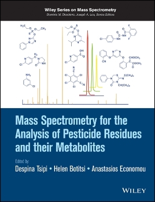 Mass Spectrometry for the Analysis of Pesticide Residues and their Metabolites