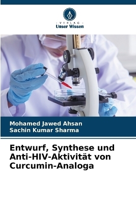 Entwurf, Synthese und Anti-HIV-Aktivität von Curcumin-Analoga