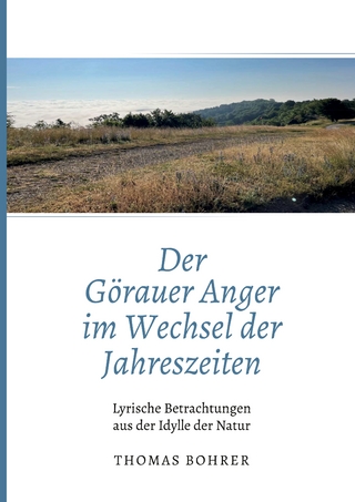 Der Görauer Anger im Wechsel der Jahreszeiten