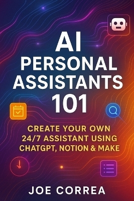 AI Personal Assistants 101