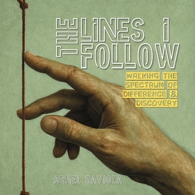 The Lines I Follow - Arnel Gaviola