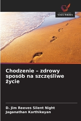 Chodzenie - zdrowy sposób na szczęśliwe życie