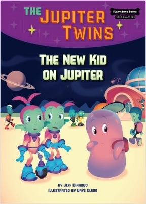 The New Kid on Jupiter (Book 8) - Jeff Dinardo