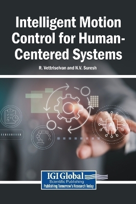 Intelligent Motion Control for Human-Centered Systems - 