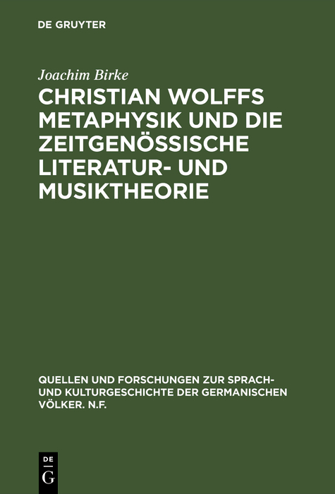Christian Wolffs Metaphysik und die zeitgen&ouml;ssische Literatur- und Musiktheorie - Joachim Birke