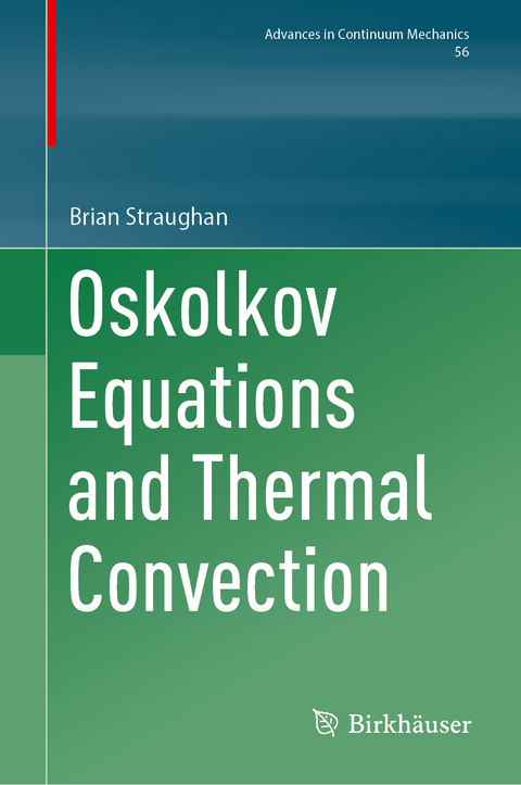 Oskolkov Equations and Thermal Convection - Brian Straughan
