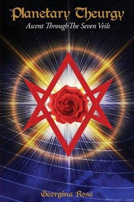 Planetary Theurgy - Georgina Rose