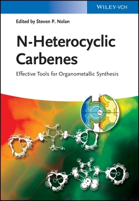 N&ndash;Heterocyclic Carbenes &ndash; Effective Tools for Organometallic Synthesis - 