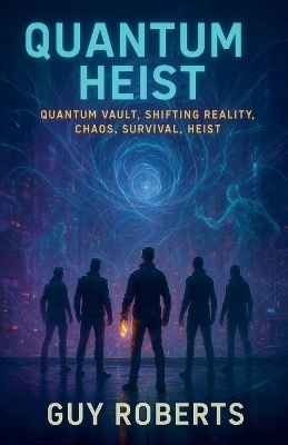 Quantum Heist