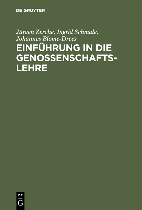 Einf&uuml;hrung in die Genossenschaftslehre - J&uuml;rgen Zerche, Ingrid Schmale, Johannes Blome-Drees