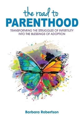 The Road to Parenthood