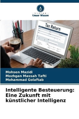 Intelligente Besteuerung - Mohsen Mazidi, Mozhgan Massah Tafti, Mohammad Golaftab
