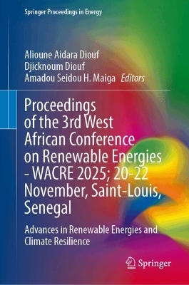 Proceedings of the 3rd West African Conference on Renewable Energies - WACRE 2025; 20-22 November, Saint-Louis, Senegal