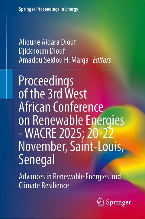 Proceedings of the 3rd West African Conference on Renewable Energies&mdash;WACRE 2025; 20&ndash;22 November, Saint-Louis, Senegal - 