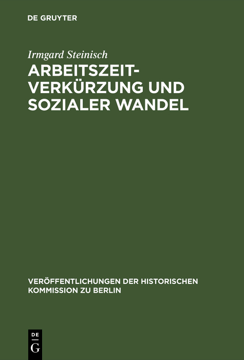 Arbeitszeitverk&uuml;rzung und sozialer Wandel - Irmgard Steinisch