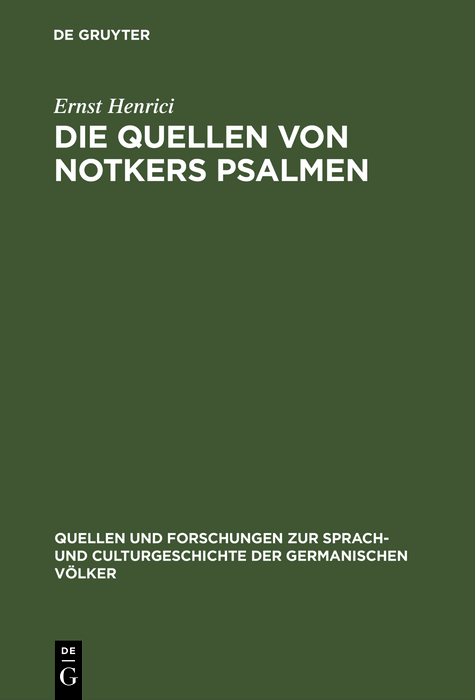 Die Quellen von Notkers Psalmen - Ernst Henrici
