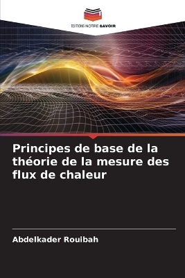 Principes de base de la théorie de la mesure des flux de chaleur