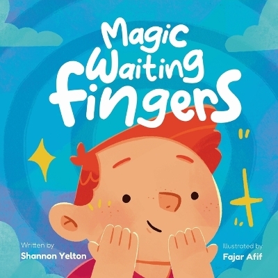 Magic Waiting Fingers - Shannon Yelton