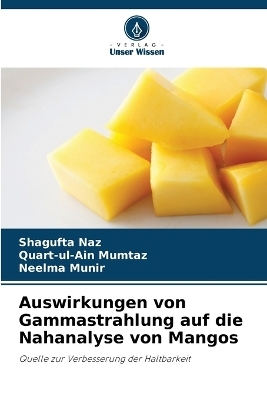 Auswirkungen von Gammastrahlung auf die Nahanalyse von Mangos
