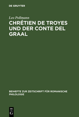 Chr&eacute;tien de Troyes und der Conte del Graal - Leo Pollmann