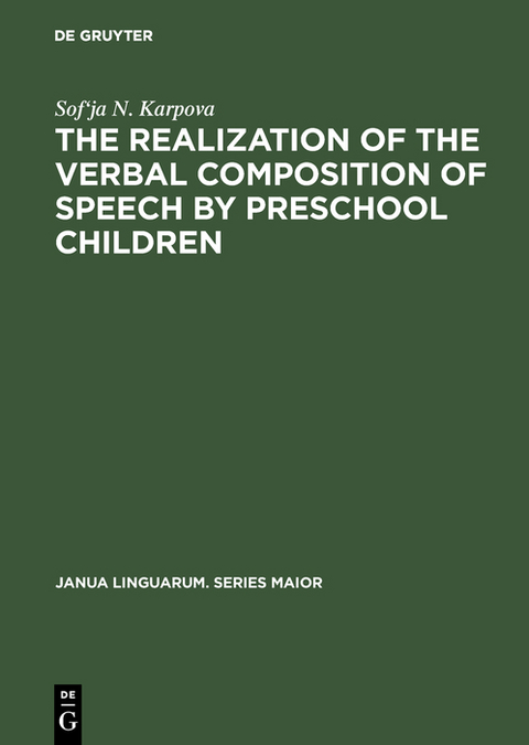 The Realization of the Verbal Composition of Speech by Preschool Children - Sof'Ja N. Karpova