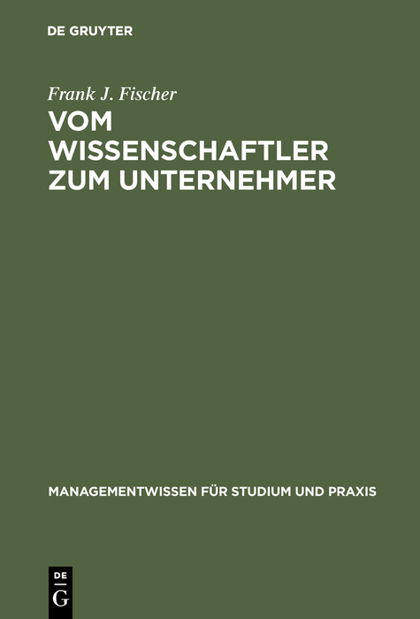 Vom Wissenschaftler zum Unternehmer - Frank J. Fischer