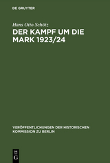 Der Kampf um die Mark 1923/24 - Hans Otto Sch&ouml;tz