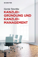 Kanzleigr&uuml;ndung und Kanzleimanagement - Geertje Tutschka