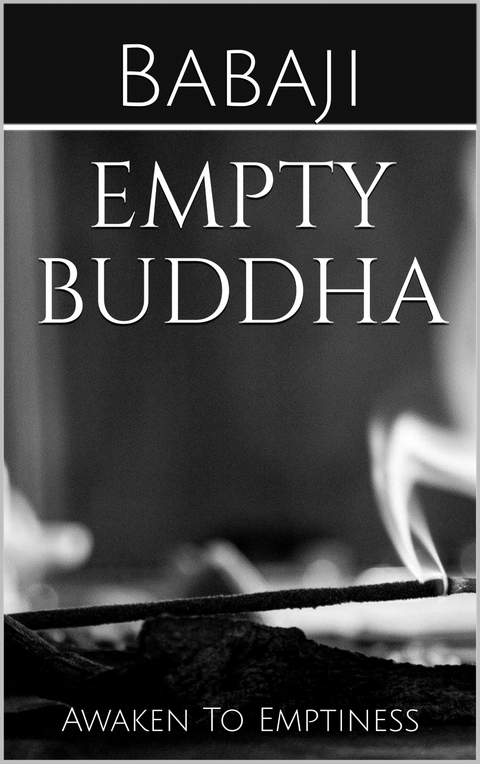 Empty Buddha -  Babaji
