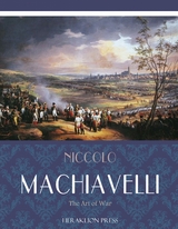 Art of War -  Niccolo Machiavelli