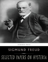 Selected Papers on Hysteria and Other Psychoneuroses -  Sigmund Freud