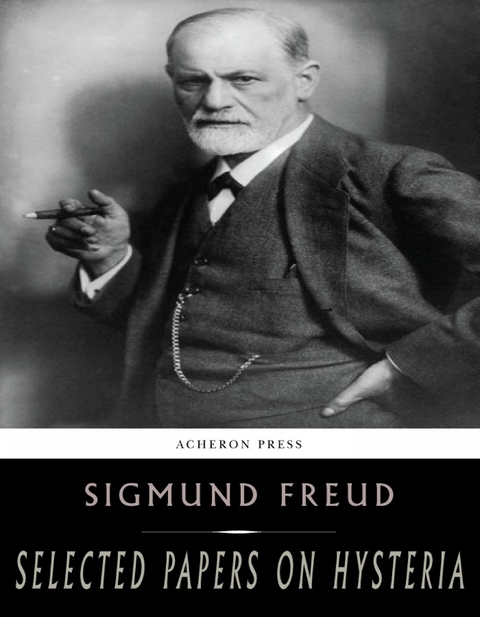 Selected Papers on Hysteria and Other Psychoneuroses -  Sigmund Freud