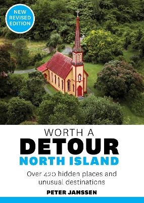 Worth a Detour: North Island (NEW ED)