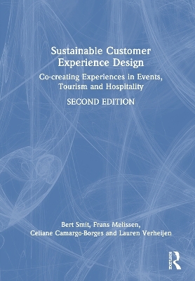 Sustainable Customer Experience Design - Bert Smit, Frans Melissen, Celiane Camargo-Borges, Lauren Verheijen