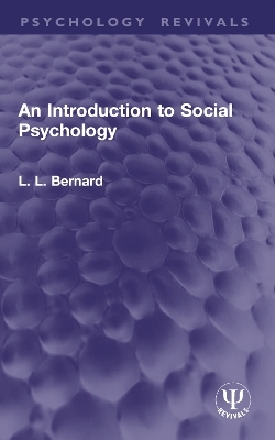 An Introduction to Social Psychology - L. L. Bernard