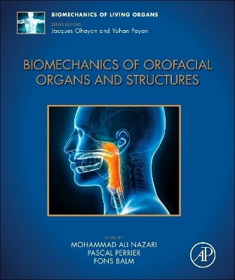Biomechanics of Orofacial Organs and Structures - 